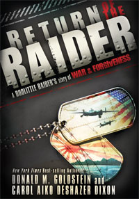 Return of the Raider: A Doolittle Raider's Story of War and Forgiveness